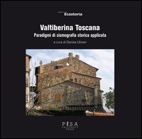 Valtiberina Toscana. Paradigmi di sismografia storica applicata