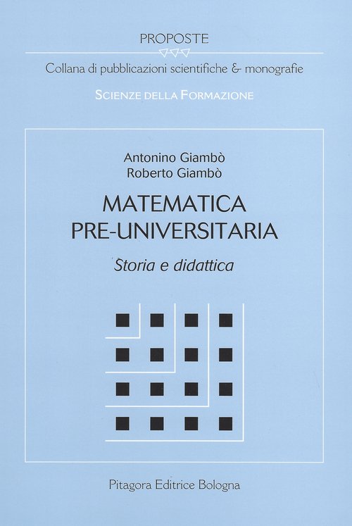 Matematica pre-universitaria. Storia e didattica