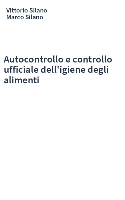 Autocontrollo e controllo ufficiale dell'igiene degli alimenti