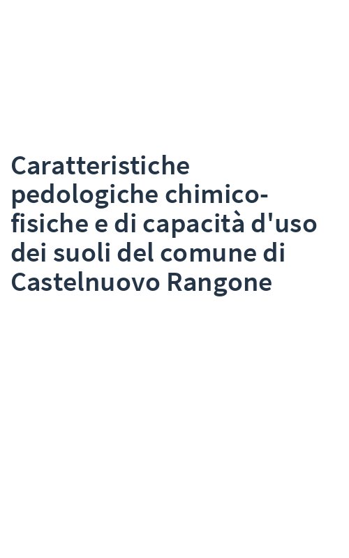 Caratteristiche pedologiche chimico-fisiche e di capacità d'uso dei suoli del comune di Castelnuovo Rangone