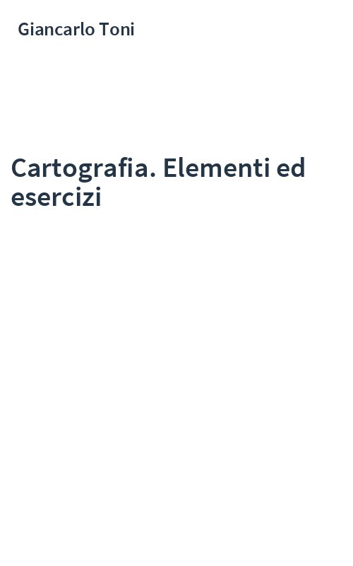 Cartografia. Elementi ed esercizi