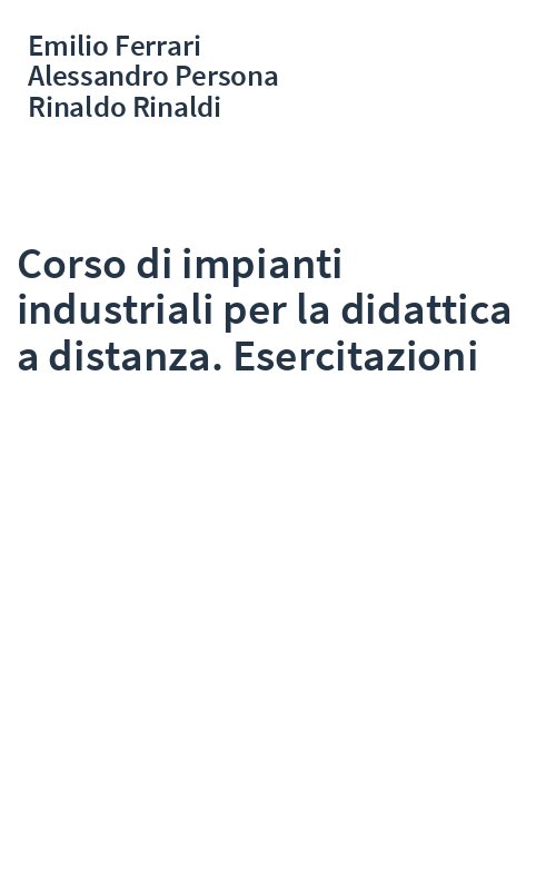 Corso di impianti industriali per la didattica a distanza. Esercitazioni