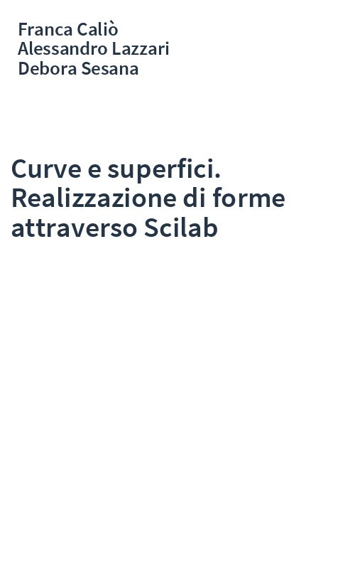 Curve e superfici. Realizzazione di forme attraverso Scilab