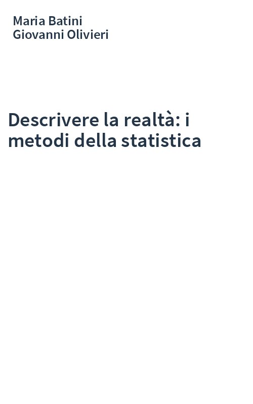 Descrivere la realtà: i metodi della statistica