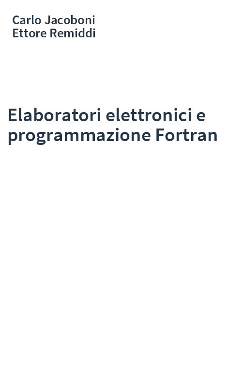 Elaboratori elettronici e programmazione Fortran