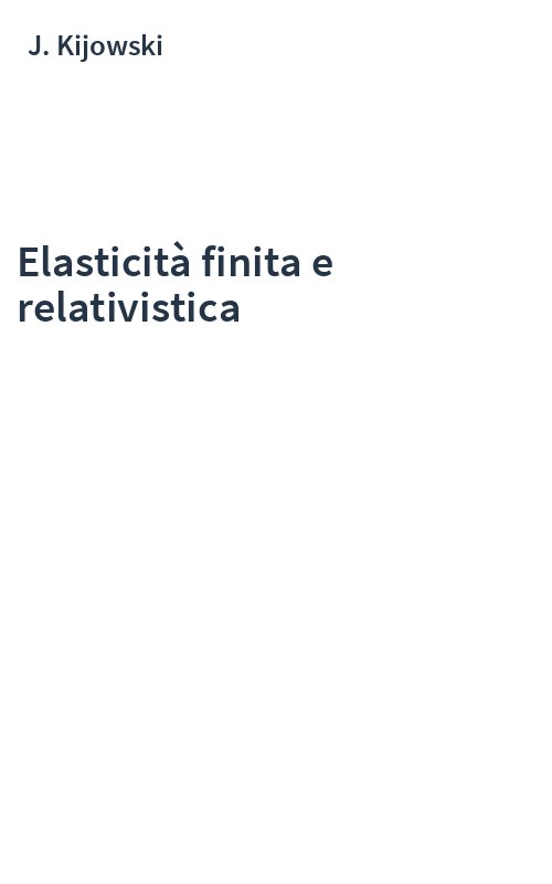 Elasticità finita e relativistica