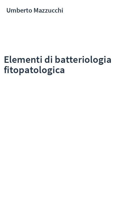 Elementi di batteriologia fitopatologica