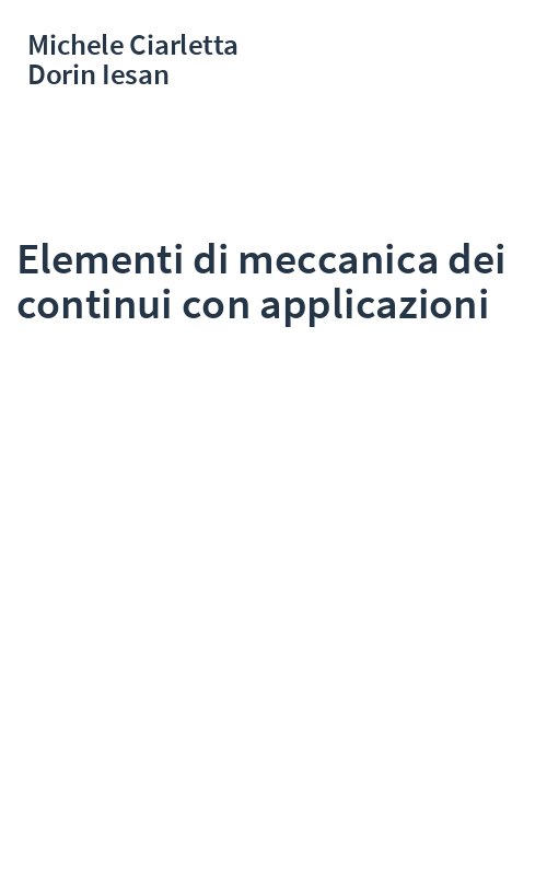 Elementi di meccanica dei continui con applicazioni
