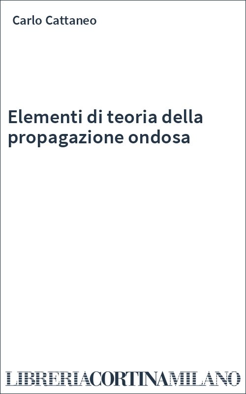 Elementi di teoria della propagazione ondosa