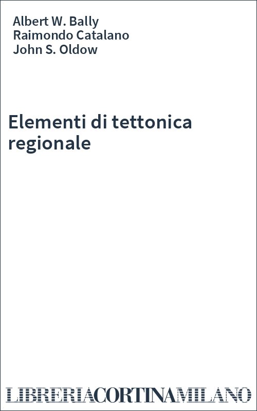 Elementi di tettonica regionale