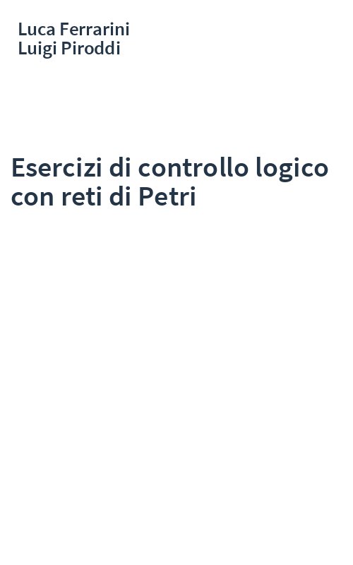 Esercizi di controllo logico con reti di Petri
