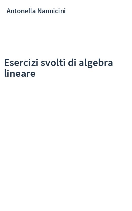 Esercizi svolti di algebra lineare