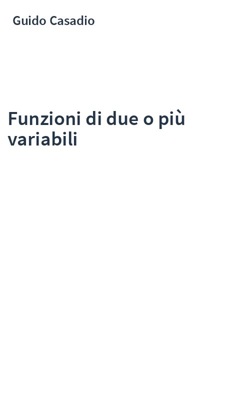 Funzioni di due o più variabili