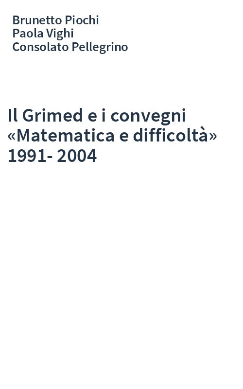 Il Grimed e i convegni «Matematica e difficoltà» 1991-2004