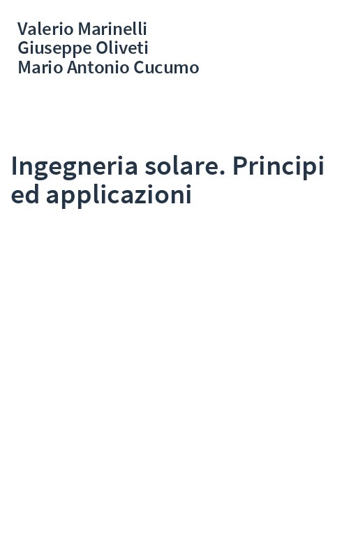 Ingegneria solare. Principi ed applicazioni