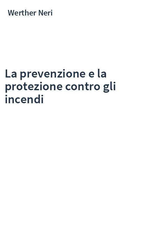 La prevenzione e la protezione contro gli incendi