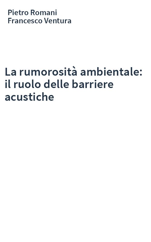La rumorosità ambientale: il ruolo delle barriere acustiche