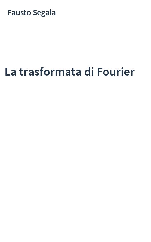 La trasformata di Fourier