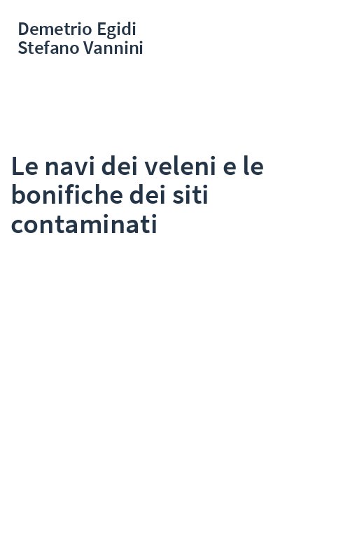 Le navi dei veleni e le bonifiche dei siti contaminati