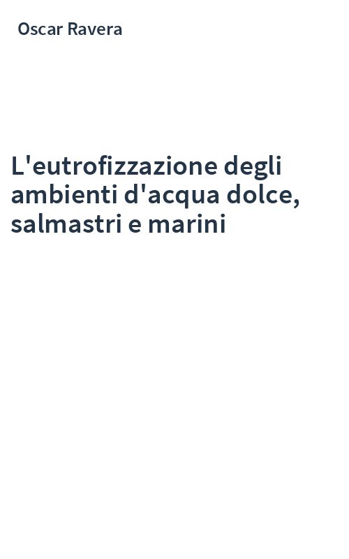 L'eutrofizzazione degli ambienti d'acqua dolce, salmastri e marini