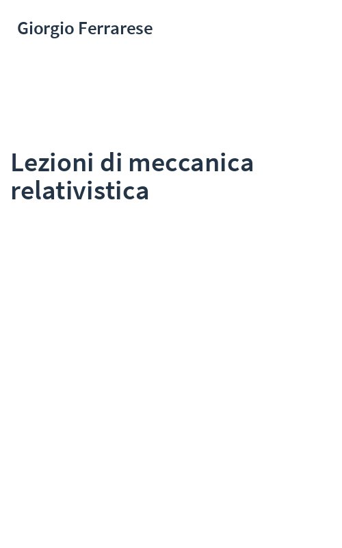Lezioni di meccanica relativistica