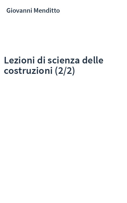 Lezioni di scienza delle costruzioni (2/2)