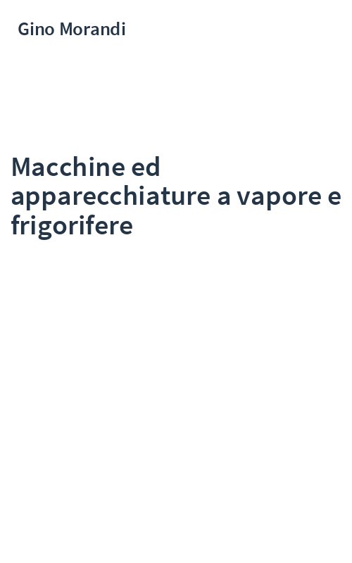 Macchine ed apparecchiature a vapore e frigorifere