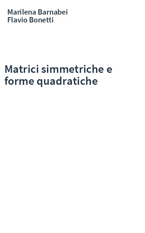 Matrici simmetriche e forme quadratiche