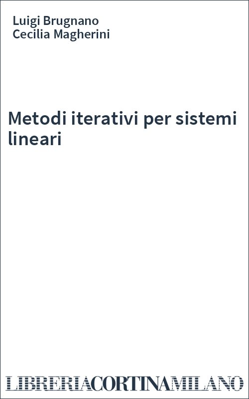 Metodi iterativi per sistemi lineari