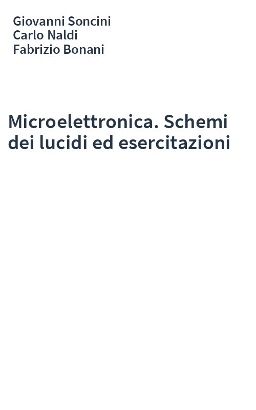Microelettronica. Schemi dei lucidi ed esercitazioni