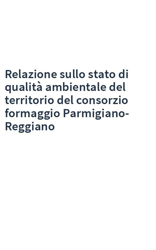 Relazione sullo stato di qualità ambientale del territorio del consorzio formaggio Parmigiano-Reggiano