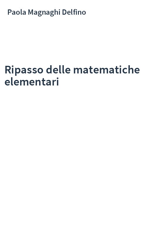 Ripasso delle matematiche elementari