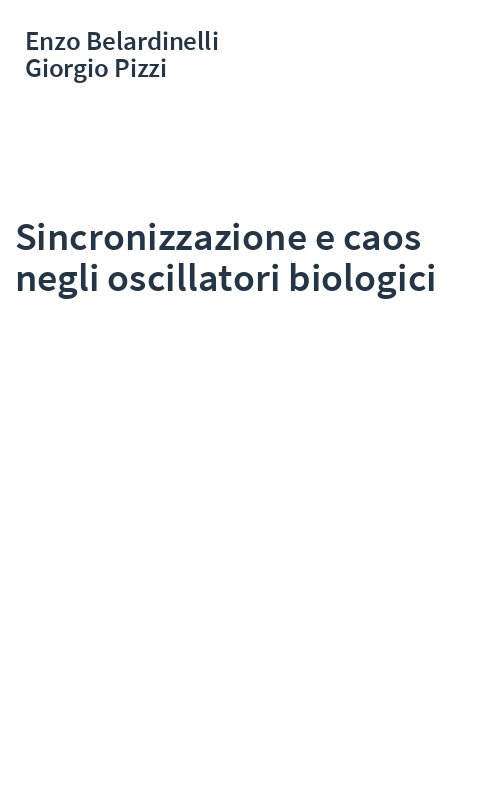 Sincronizzazione e caos negli oscillatori biologici