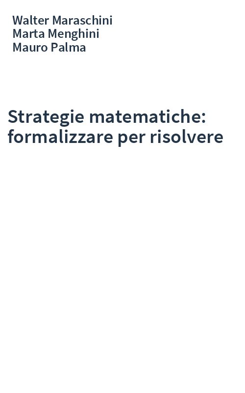 Strategie matematiche: formalizzare per risolvere