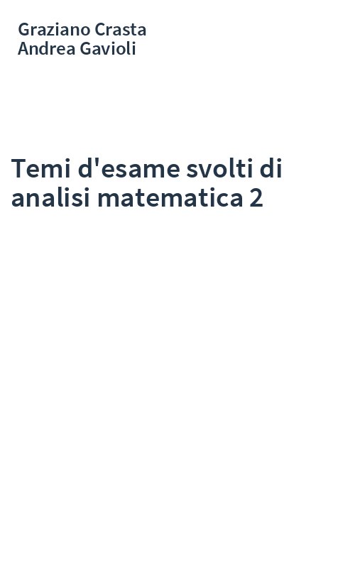 Temi d'esame svolti di analisi matematica 2