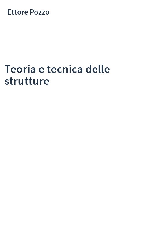 Teoria e tecnica delle strutture