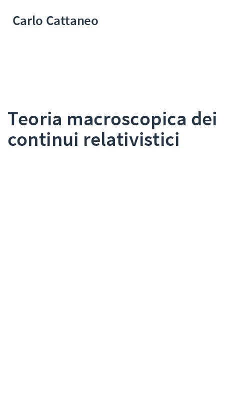 Teoria macroscopica dei continui relativistici
