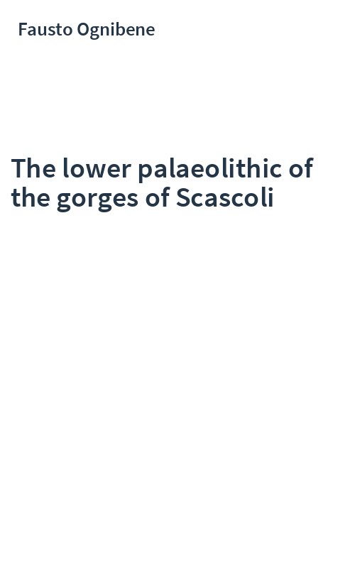 The lower palaeolithic of the gorges of Scascoli