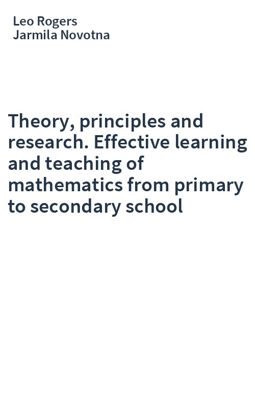 Theory, principles and research. Effective learning and teaching of mathematics from primary to secondary school