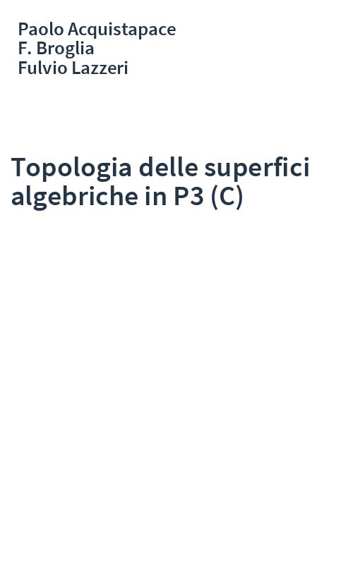Topologia delle superfici algebriche in P3 (C)