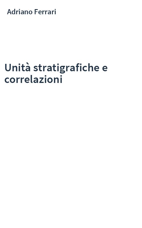 Unità stratigrafiche e correlazioni
