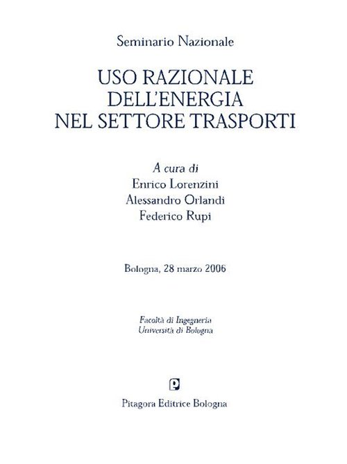 Uso razionale dell'energia nel settore trasporti. Seminario nazionale