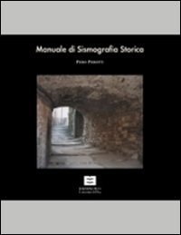 Manuale di sismografica storica. Lunigiana e Garfagnana. Ediz. inglese