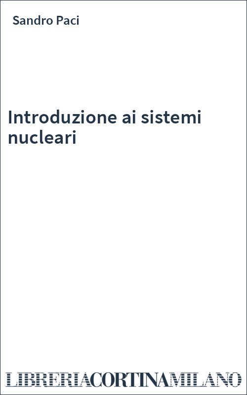 Introduzione ai sistemi nucleari