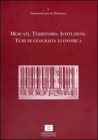 Mercati, territori, istituzioni. Temi di geografia economica