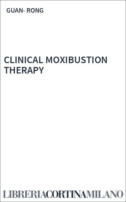 CLINICAL MOXIBUSTION THERAPY