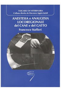 Anestesia e analgesia locoregionale del cane e del gatto