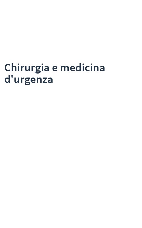 Chirurgia e medicina d'urgenza