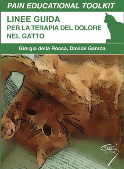 Pain educational toolkit. Linee guida per la terapia del dolore nel gatto