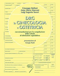 DRG in ginecologia e ostetricia. Raccomandazioni per la compilazione della scheda di dimissione ospedaliera